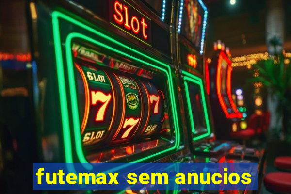 futemax sem anucios